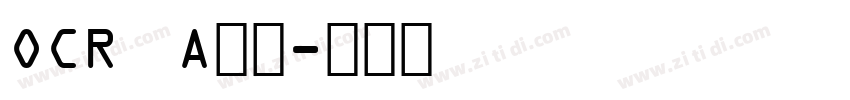 OCR   A字体字体转换